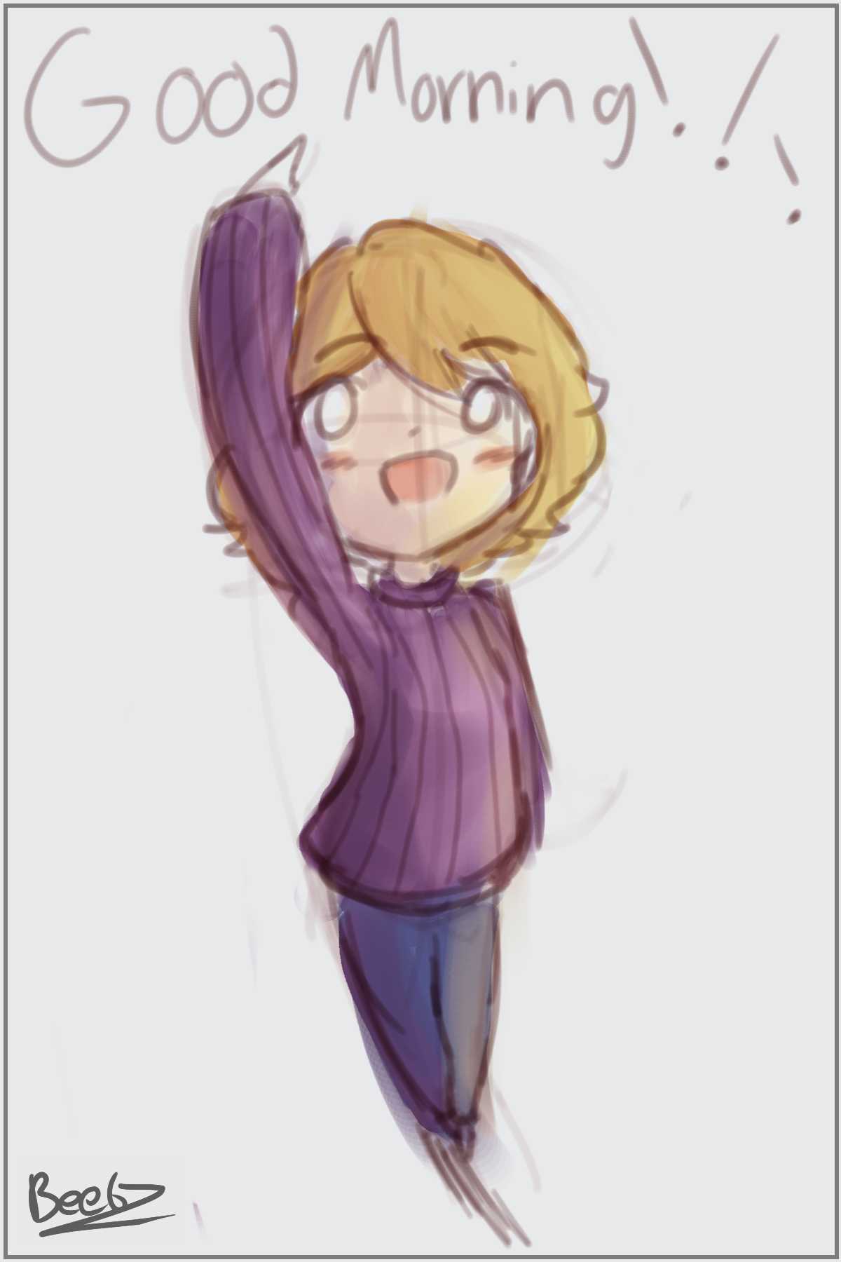 good morning sketch.C yt7Rgj